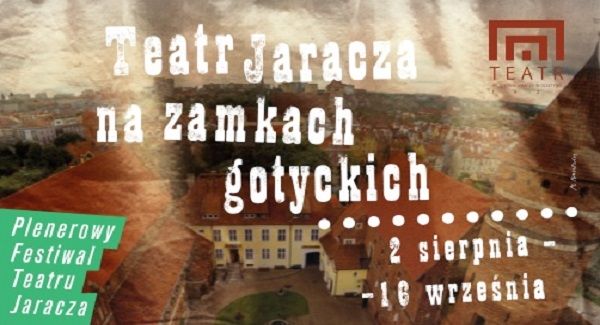 Teatr Jaracza na Zamkach Gotyckich